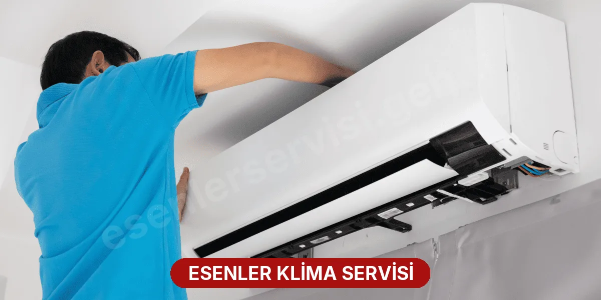 Esenler Klima Servisi