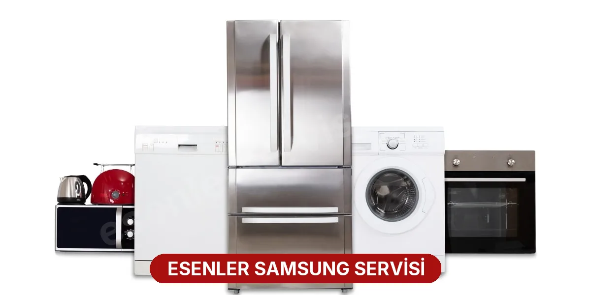 Esenler Samsung Servisi